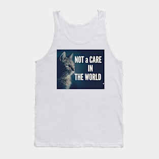 Not A Care In The World Tank Top